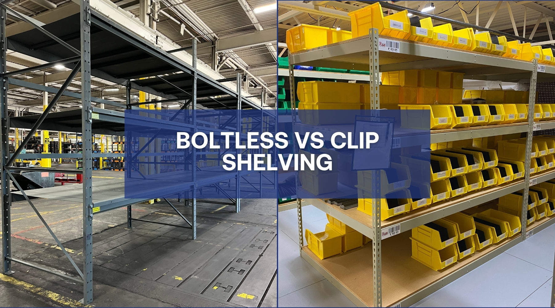 Boltless Rivet vs Clip Shelving