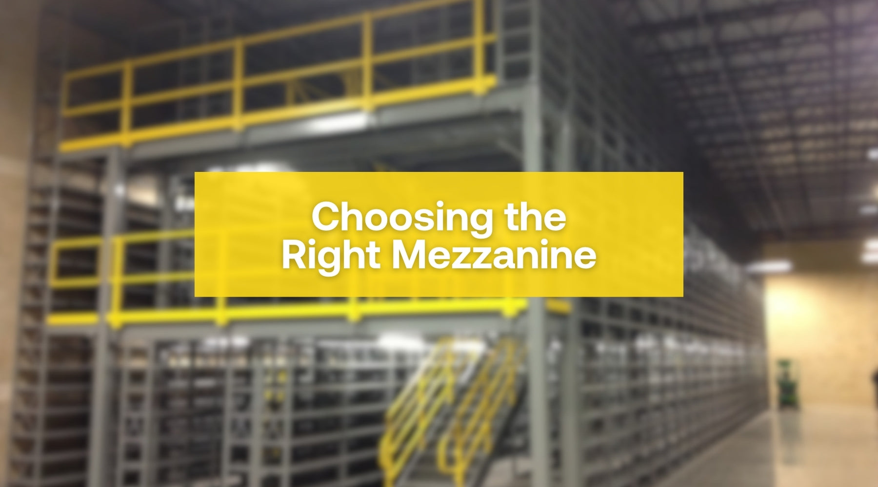 Choosing the Right Mezzanine