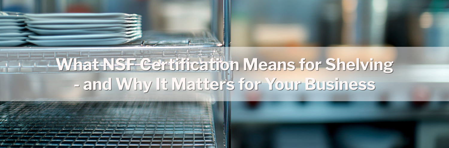 NSF Certified Shelving Guide