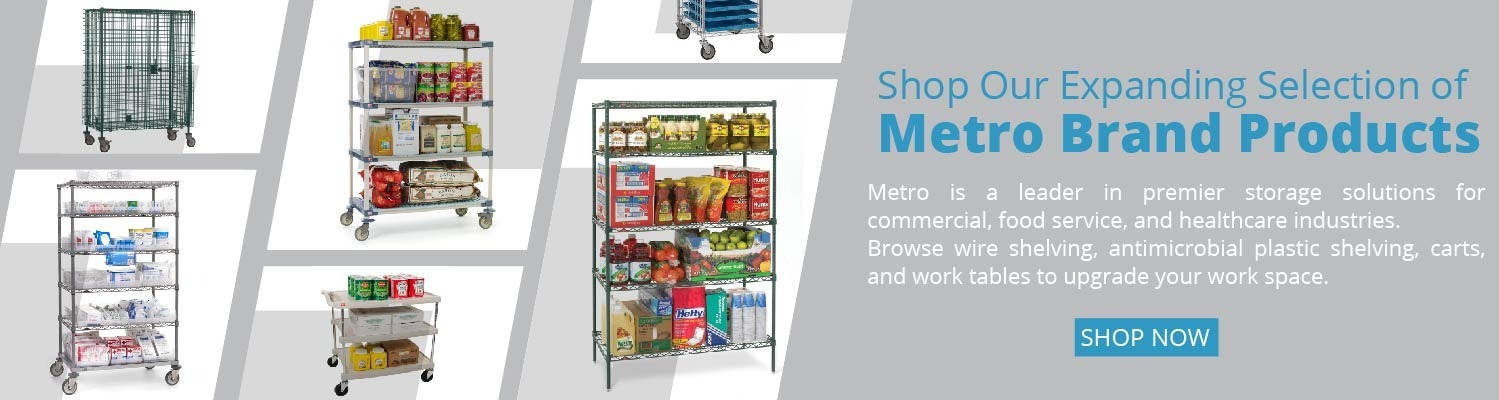 Shop our expanding selection of Metro brand products.